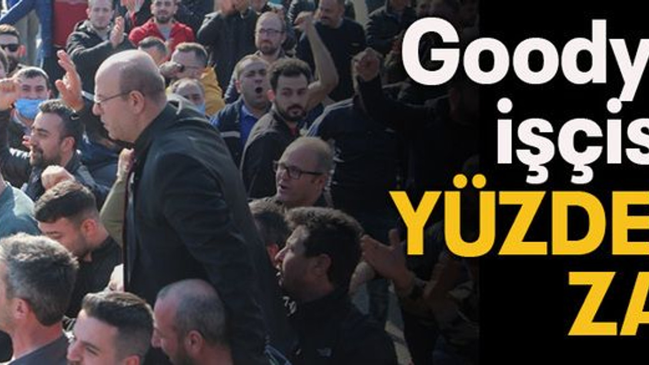 Goodyear işçisine yüzde 40 zam!